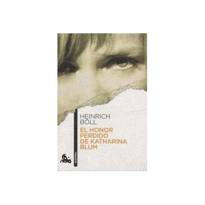 Austral El Honor Perdido De Katharina Blum Austral El Honor Perdido De Katharina Blum