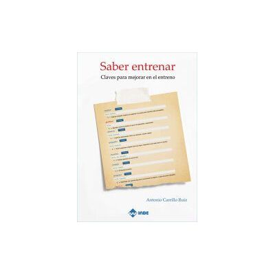 INDE PUBLICACIONES Saber Entrenar Claves Para Mejorar En El Entreno INDE PUBLICACIONES Saber Entrenar Claves Para Mejorar En El Entreno