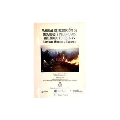 Ediciones Mundi-Prensa Manual De Extinción De Grandes Y Peligrosos Incendios Forestales Ediciones Mundi-Prensa Manual De Extinción De Grandes Y Peligrosos Incendios Forestales