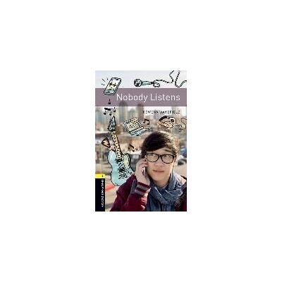 Oxford University Press Oxford Bookworms Library: Level 1: : Nobody Listens Audio Pack Oxford University Press Oxford Bookworms Library: Level 1: : Nobody Listens Audio Pack