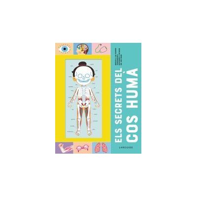 Larousse Els Secrets Del Cos Hum Larousse Els Secrets Del Cos Hum