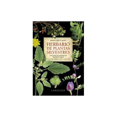 Larousse Herbario De Plantas Silvestres Larousse Herbario De Plantas Silvestres