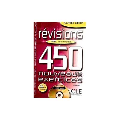 CLE INternational Revisions 450 Exercices CLE INternational Revisions 450 Exercices