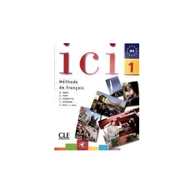 CLE International Ici 1 Methode De Franais CLE International Ici 1 Methode De Franais