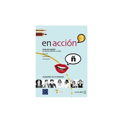 enClave-ELE En Acción 3 - Cuaderno De Actividades + Cd Audio enClave-ELE En Acción 3 - Cuaderno De Actividades + Cd Audio