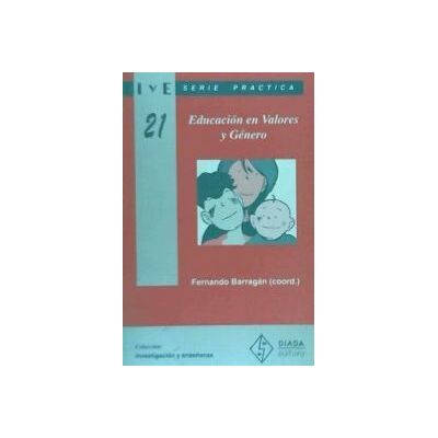 Díada Editora, S.L. Educación En Valores Y Género Díada Editora, S.L. Educación En Valores Y Género