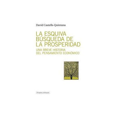 Edicions UAB La Esquiva Búsqueda De La Prosperidad: Una Breve Historia Del Pensamiento Económico Edicions UAB La Esquiva Búsqueda De La Prosperidad: Una Breve Historia Del Pensamiento Económico