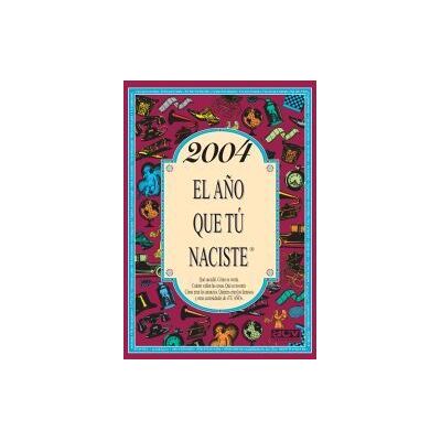 ACV Edicions 2004 El Año Que Tú Naciste ACV Edicions 2004 El Año Que Tú Naciste