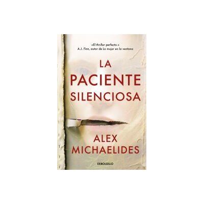 DEBOLSILLO La Paciente Silenciosa DEBOLSILLO La Paciente Silenciosa