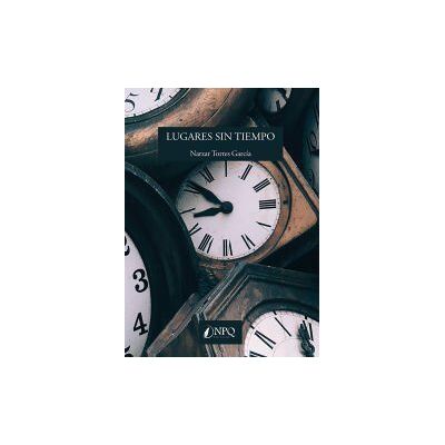 Npq Editores Lugares Sin Tiempo Npq Editores Lugares Sin Tiempo