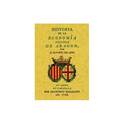 MAXTOR S Historia De La Economía Política De Aragón MAXTOR S Historia De La Economía Política De Aragón