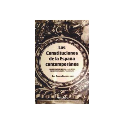 Andavira Editora Las Constituciones De La España Contemporánea Andavira Editora Las Constituciones De La España Contemporánea