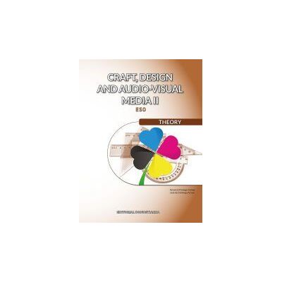 Editorial Donostiarra, S.A. Craft, Design And Audio-visual Media Ii. Theory Editorial Donostiarra, S.A. Craft, Design And Audio-visual Media Ii. Theory