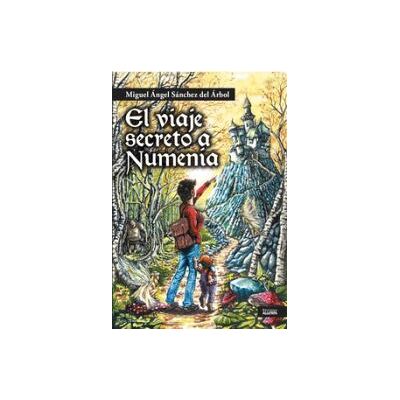 Ediciones Algorfa El Viaje Secreto A Numenia Ediciones Algorfa El Viaje Secreto A Numenia