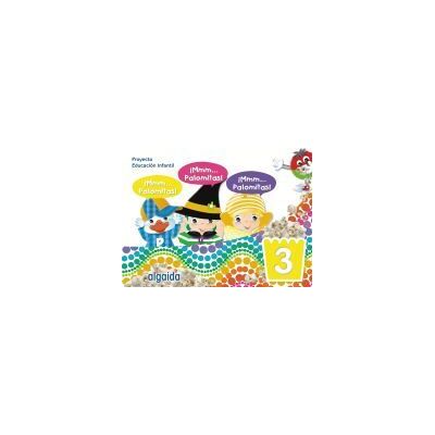 Algaida Editores mmm... Palomitas! Educación Infantil 3 Años. Método Completo Algaida Editores mmm... Palomitas! Educación Infantil 3 Años. Método Completo
