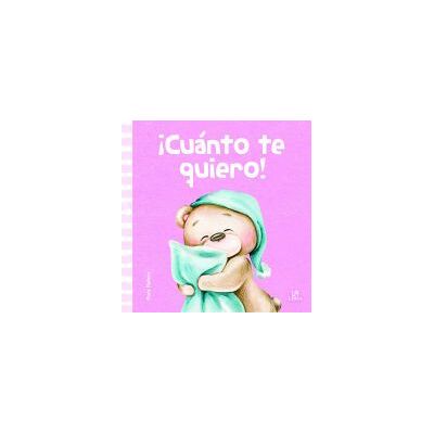 Editorial LIBSA, S.A. cuánto Te Quiero! Editorial LIBSA, S.A. cuánto Te Quiero!