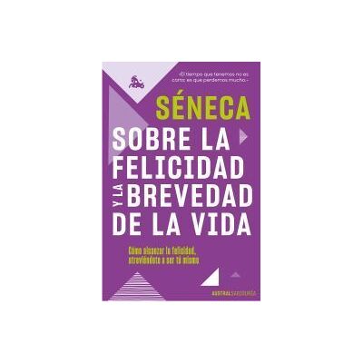 Austral Sobre La Felicidad Y La Brevedad De La Vida Austral Sobre La Felicidad Y La Brevedad De La Vida