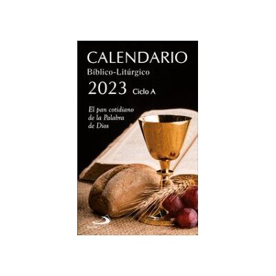 Editorial San Pablo Calendario Bíblico-litúrgico 2023 - Ciclo A Editorial San Pablo Calendario Bíblico-litúrgico 2023 - Ciclo A