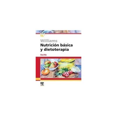 ELSEVIER Williams Nutricion Basica Y Dietoterapia ELSEVIER Williams Nutricion Basica Y Dietoterapia