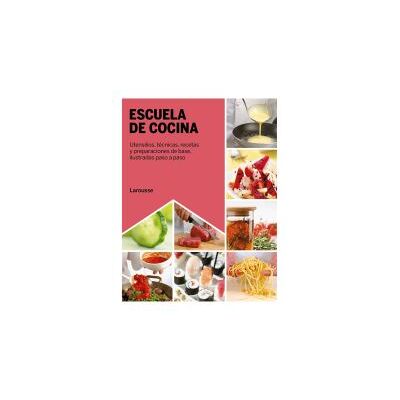 Larousse Escuela De Cocina Larousse Escuela De Cocina