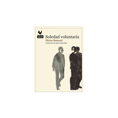 Gallo Nero Ediciones Soledad Voluntaria Gallo Nero Ediciones Soledad Voluntaria