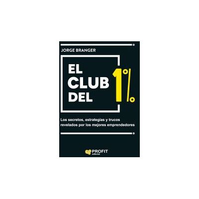 Profit Editorial El Club Del 1% Profit Editorial El Club Del 1%