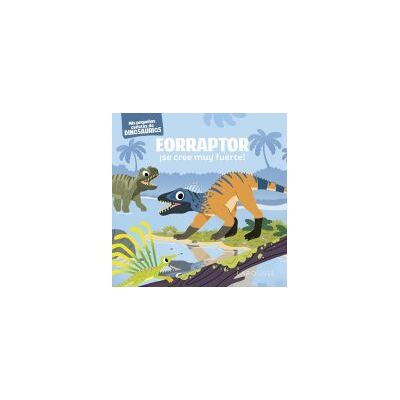 Larousse Eorraptor se Cree Muy Fuerte! Larousse Eorraptor se Cree Muy Fuerte!