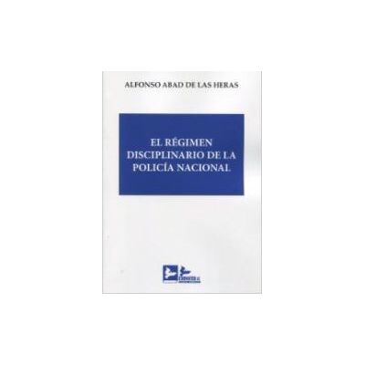 Edisofer, S.l. Editorial El Régimen Disciplinario De La Policía Nacional Edisofer, S.l. Editorial El Régimen Disciplinario De La Policía Nacional