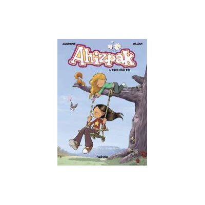 Hachette Ahizpak, 3. Bera Hasi Da! Hachette Ahizpak, 3. Bera Hasi Da!