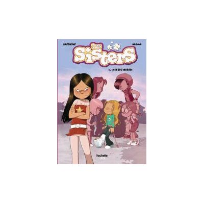 Hachette Las Sisters, 5. menudo Morro! Hachette Las Sisters, 5. menudo Morro!