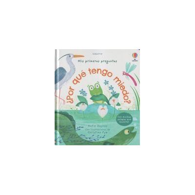 USBORNE Por Que Tengo Miedo USBORNE Por Que Tengo Miedo