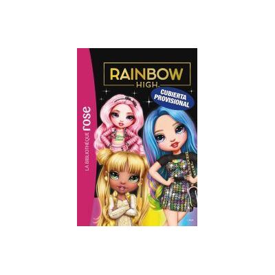 Hachette Biblioteca Rosa. Rainbow High, 7 Hachette Biblioteca Rosa. Rainbow High, 7