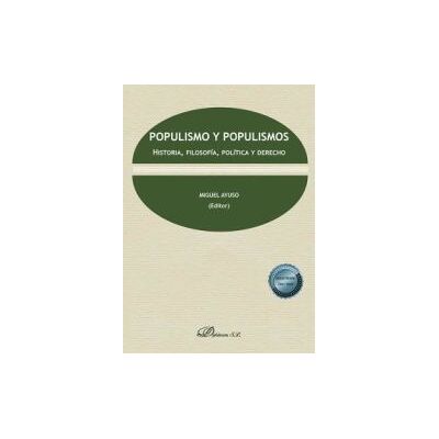 Editorial Dykinson, S.L. Populismo Y Populismos Editorial Dykinson, S.L. Populismo Y Populismos