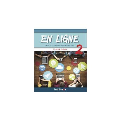 Trait d'Union En Ligne 2 Livre De L'élve Trait d'Union En Ligne 2 Livre De L'élve