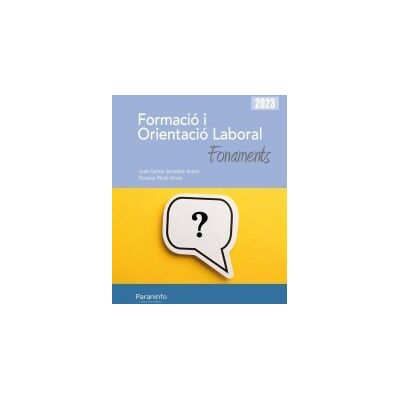 Ediciones Paraninfo, S.A Formació I Orientació Laboral. Fonaments Ed. 2023 Ediciones Paraninfo, S.A Formació I Orientació Laboral. Fonaments Ed. 2023