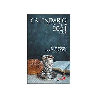 Editorial San Pablo Calendario Bíblico-litúrgico 2024 - Ciclo B Editorial San Pablo Calendario Bíblico-litúrgico 2024 - Ciclo B