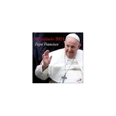 Editorial San Pablo Calendario Papa Francisco 2024 Editorial San Pablo Calendario Papa Francisco 2024