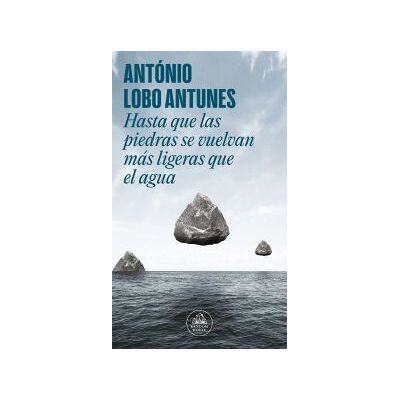 Random House Hasta Que Las Piedras Se Vuelvan Más Ligeras Que El Agua Random House Hasta Que Las Piedras Se Vuelvan Más Ligeras Que El Agua