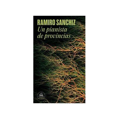 Random House Un Pianista De Provincias (mapa De Las Lenguas) Random House Un Pianista De Provincias (mapa De Las Lenguas)