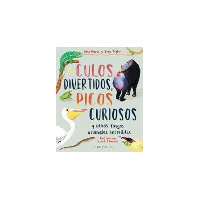 Larousse Culos Divertidos, Picos Curiosos Larousse Culos Divertidos, Picos Curiosos