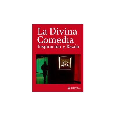 Ediciones Complutense Divina Comedia, Inspiración Y Razón Ediciones Complutense Divina Comedia, Inspiración Y Razón