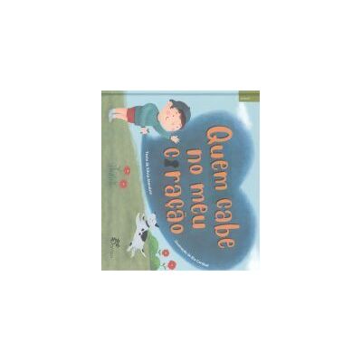 ALFARROBA Quem Cabe No Meu Coraao.(infantil) ALFARROBA Quem Cabe No Meu Coraao.(infantil)