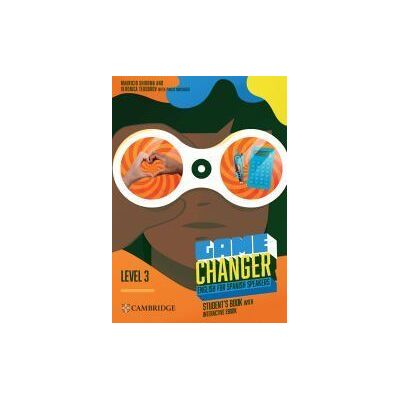 Cambridge University Press Game Changer English For Spanish Speakers Student's Book With Interactive Ebook Level 3 Cambridge University Press Game Changer English For Spanish Speakers Student's Book With Interactive Ebook Level 3