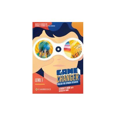 Cambridge University Press Game Changer English For Spanish Speakers Student's Book With Interactive Ebook Level 1 Cambridge University Press Game Changer English For Spanish Speakers Student's Book With Interactive Ebook Level 1