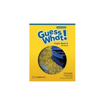 Cambridge University Press Guess What! British English Updated Level 4 Pupil's Book With Ebook Cambridge University Press Guess What! British English Updated Level 4 Pupil's Book With Ebook