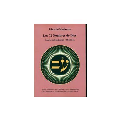 EQUIPO DIFUSOR DEL LIBRO, S.L. Los 72 Nombres De Dios - Camino De Iluminación Y Liberación EQUIPO DIFUSOR DEL LIBRO, S.L. Los 72 Nombres De Dios - Camino De Iluminación Y Liberación