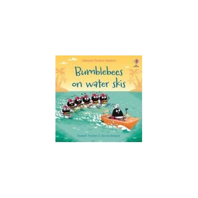 USBORNE Bumble Bees On Water Skis USBORNE Bumble Bees On Water Skis