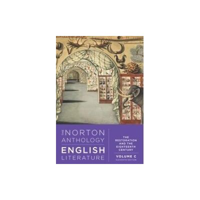 W. W. Norton, Incorporated The Norton Anthology Of English Literature (c): 17-18 Centuries, 11ed. The Norton Anthology Of English Literature (c): 17-18 Centuries, 11ed W. W. Norton, Incorporated The Norton Anthology Of English Literature (c): 17-18 Centuries, 11ed. The Norton Anthology Of English Literature (c): 17-18 Centuries, 11ed