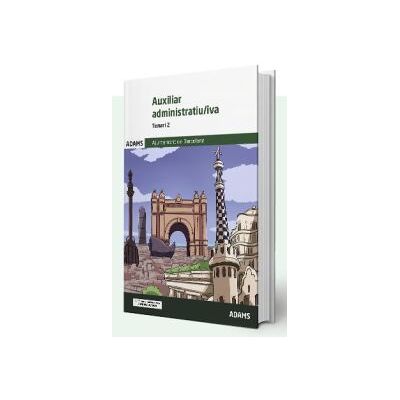 Adams Auxiliar Administratiu/iva Ajuntament De Barcelona. Temari 2 Adams Auxiliar Administratiu/iva Ajuntament De Barcelona. Temari 2