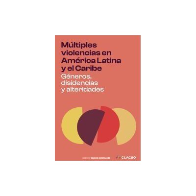 CLACSO Múltiples Violencias En América Latina Y El Caribe CLACSO Múltiples Violencias En América Latina Y El Caribe